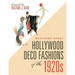 Hollywood Deco Fashions of the 1920S: Compiled by Roland J. Bain