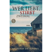 Wer liebt, stirbt zweimal