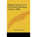 English Common Law In The Early American Colonies (1899)