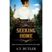 Seeking Home: Historical Women's Fiction Saga