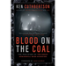 Blood on the Coal: The True Story of the Great Springhill Mine Disaster