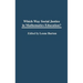 Which Way Social Justice in Mathematics Education?