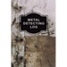 Metal Detecting Log Book: Metal Detectorists Record Book, Dirt Fishing Notebook, Pocket Size Treasure Hunting Journal, Metal Detector Gift