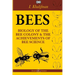Bees: The Biology of the Bee Colony and the Achievements of Bee Science
