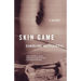 Skin Game: A Memoir