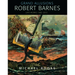 Grand Allusions: Robert Barnes--Late Works 1985-2015
