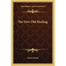The New Old Healing