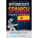 Intermediate Spanish Short Stories: 10 Captivating Short Stories to Learn Spanish & Grow Your Vocabulary the Fun Way!