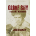 Glove Shy: A Sister's Reckoning