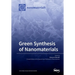 Green Synthesis of Nanomaterials