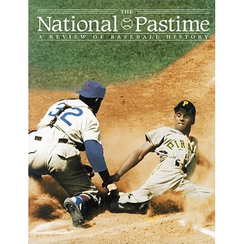 The National Pastime, Volume 26: A Review of Baseball History - Paperback