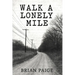 Walk a Lonely Mile