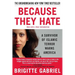 Because They Hate