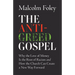 Anti-Greed Gospel: Why the Love of Money Is the Root of Racism and How the Church Can Create a New Way Forward
