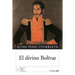 El divino Bolívar