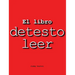 El libro detesto leer