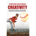 Unrestrained Creativity: How Sandlot Baseball Can Unleash Creativity For Kids In The Tech Age