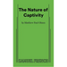 The Nature of Captivity