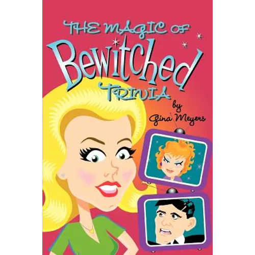 The Magic of Bewitched Trivia