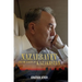 Nazarbayev and the Making of Kazakhstan: From Communism to Capitalism