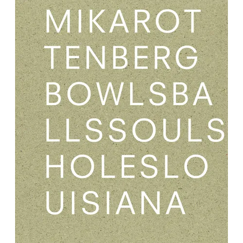 Mika Rottenberg: Bowls Balls Souls Holes