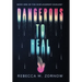 Dangerous to Heal