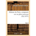 Histoire de Paris, Composée Sur Un Plan Nouveau. Tome 3
