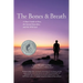 The Bones and Breath: A Man's Guide to Eros, the Sacred Masculine, and the Wild Soul (2018)