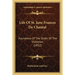 Life Of St. Jane Frances De Chantal: Foundress Of The Order Of The Visitation (1852)