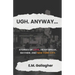 Ugh. Anyway...: Stories of Love, Heartbreak, Mayhem, and New York City