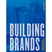 Building Brands: Corporations and Modern Architecture