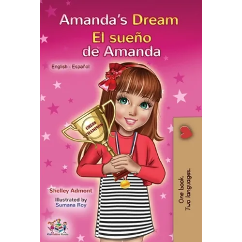 Amanda's Dream El sueño de Amanda: English Spanish Bilingual Book