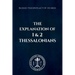 The Explanation of 1 and 2 Thessalonians