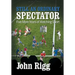 Still An Ordinary Spectator: Five More Years of Watching Sport