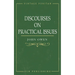 Discourses on Practical Issues