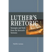 Luther's Rhetoric