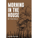 Morning in the House by the Field