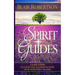 Spirit Guides: 3 Easy Steps To Connecting And Communicating With Your Spirit Hel
