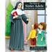 The Story of Sister Adele and Our Lady of Champion
