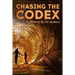 Chasing the Codex: A Mystery by 24 Authors