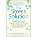 The Stress Solution: Using Empathy and Cognitive Behavioral Therapy to Reduce Anxiety and Develop Resilience