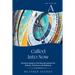 Called Into Now: Cycle A Sermons Based on the Second Lesson for Advent, Christmas and Epiphany