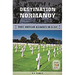 Destination Normandy: Three American Regiments on D-Day
