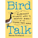 Bird Talk: Hilariously Accurate Ways to Identify Birds by the Sounds They Make