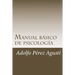 Manual básico de psicología: Contiene exámenes y respuestas