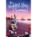 The Brightest Stars of Summer