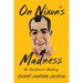 On Nixon's Madness: An Emotional History