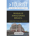 Greater Than a Tourist-Manaus Amazonas Brazil: 50 Travel Tips from a Local