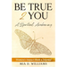 Be True 2 You: A Spiritual Awakening: Women's Impact Book & Journal