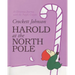 Harold at the North Pole: A Christmas Holiday Book for Kids